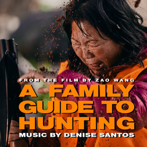 A Family Guide to Hunting (Original Score)