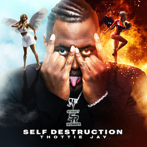 Self Destruction (Explicit)