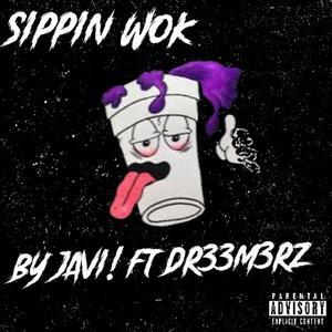 Sippin Wok (Explicit)