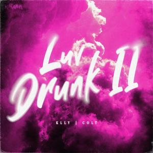 LUV DRUNK II (feat. Colt) (Explicit)