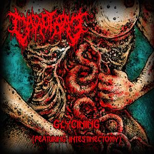 Glycining 2.0 (feat. Intestinectomy)