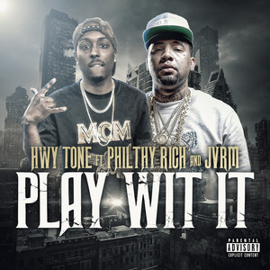 Play Wit It (Explicit)