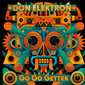Don Elektron - Go Go Getter (Latin Remix)