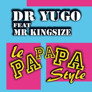 le PAPAPA style (feat. Dr Yugo)