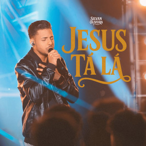 Jesus Tá Lá