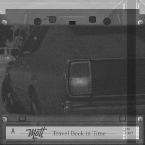 Travel Back in Time (Explicit)