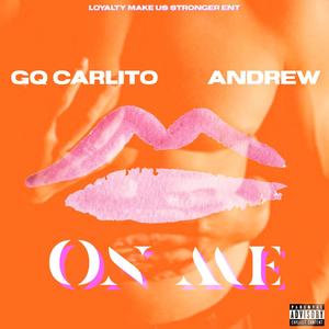 On Me (feat. AD Woot) [Explicit]