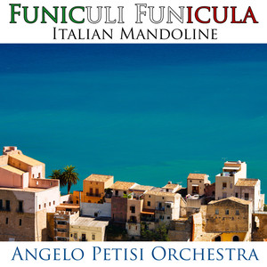 Funiculi Funicula - Italian Mandoline