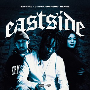 Eastside (Explicit)