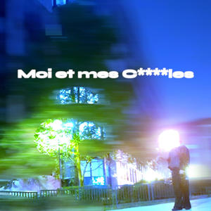 Moi et mes c****les (Explicit)