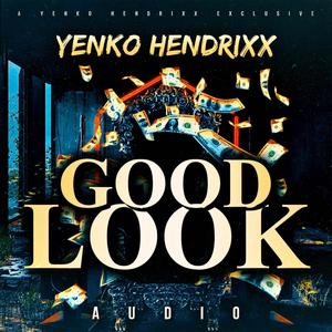 Good Look (Explicit)