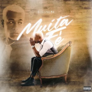 Muita Fé (Explicit)