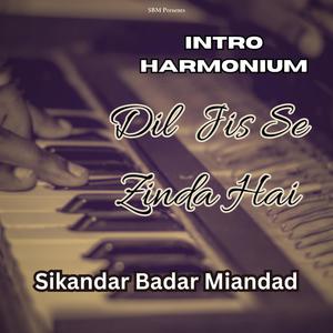 Dil Jis Se Zinda Hai (Intro)