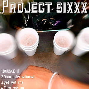 Project sixxx (Explicit)