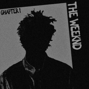 THE WEEKND Chapter 1 (Explicit)