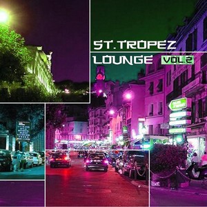 St. Tropez Lounge - Croisette Tunes Vol. 2