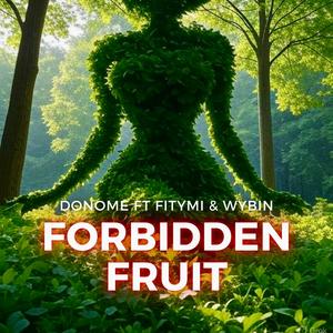 Forbidden Fruit (feat. FITYMI & Wybin) (Explicit)