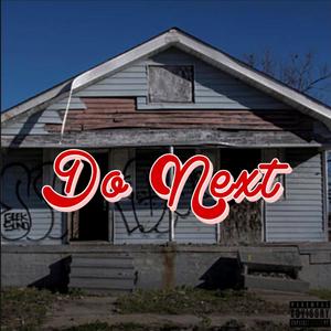 Do Next (Explicit)