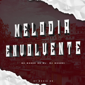 Melodia Envolvente (Explicit)