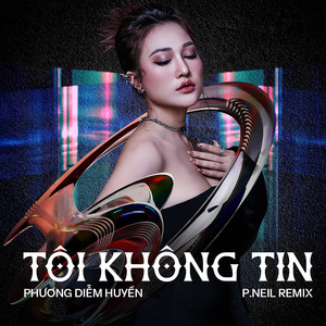 Tôi Không Tin - Remix