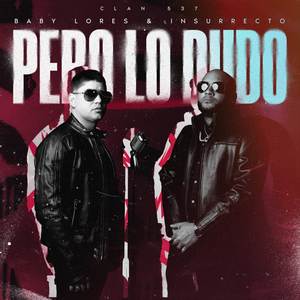 Pero Lo Dudo (Explicit)