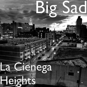 La Cienega Heights (Explicit)