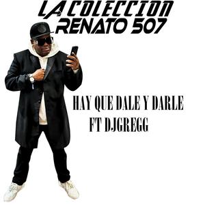 Hay que dale y darle (feat. DJ gregg)