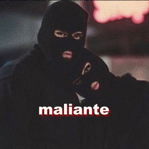 Maliante (Explicit)