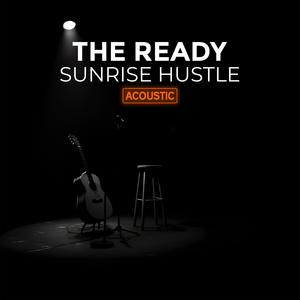 Sunrise Hustle (Acoustic)