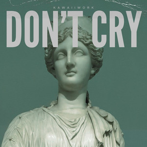 Don't Cry