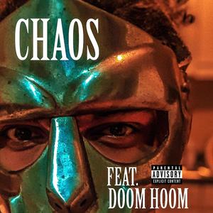 CHAOS (feat. DOOM HOOM) [Explicit]