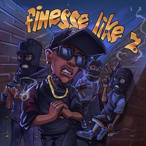 FINESSE LIKE 2 (Explicit)