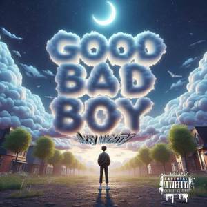 Goodbad boy (Explicit)