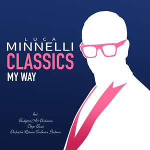 My Way (feat. Budapest Art Orchestra, Orchestra Ritmico Sinfonica Italiana, Diego Basso, Lele Melotti & Lorenzo Poli)