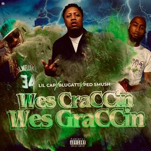 Wes CraCCin Wes GraCCin (Explicit)