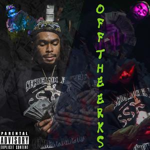 OFF THE ERKS (Explicit)