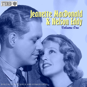 Jeanette MacDonald And Nelson Eddy Volume One