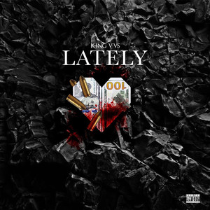 Lately (Explicit)