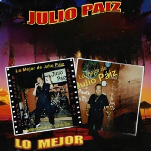 Julio Paiz Lo Mejor (Deluxe Edition)