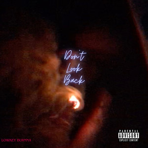 Don't Look Back (Explicit)