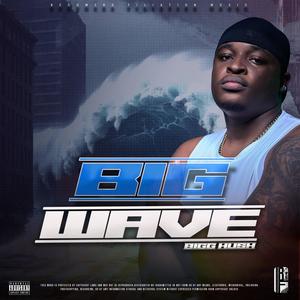 Big wave (Explicit)