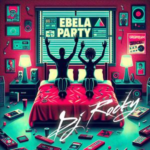 Ebela Party (feat. Grumium) (Explicit)