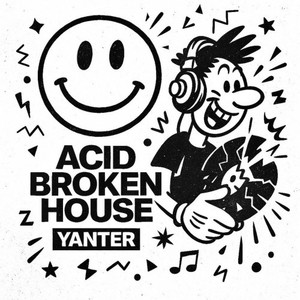 Acid Broken House (Original Mix)