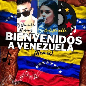 Bienvenidos a Venezuela (Remix)