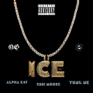 ICE (feat. Yung NK & Alpha K47|Explicit)