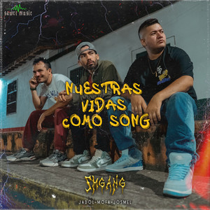 Nuestras Vidas Como Song (Explicit)