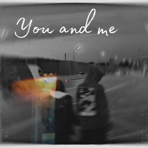 You and me