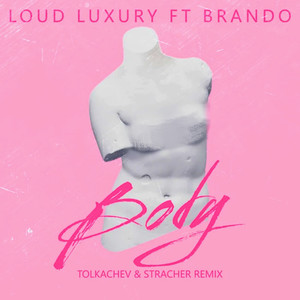 Body(Tolkachev & Stracher Remix)