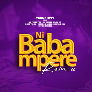 Nibabampere (feat. Dj Philbyte, Dj.Lewis, Kirikou Akili, Mo'w Kanzie, Double Jay & Trey Zo & Rappy Boy) (Remix|Explicit)
