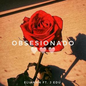 Obsesionado (feat. J Edu)